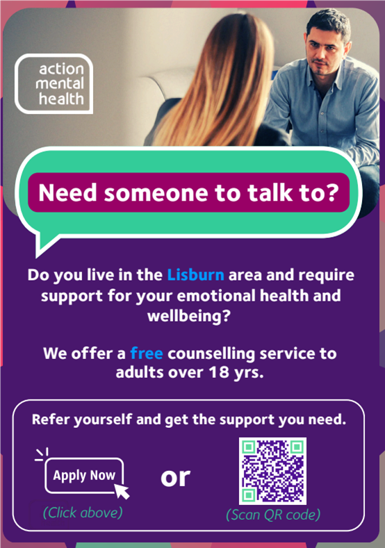 Need someone to talk to? Do you live in the Lisburn area and require support for your emotional health and wellbeing? We offer a free counselling service to adults over 18 yrs. Apply now